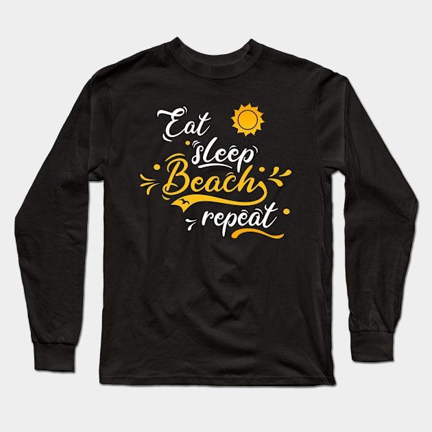 Beach summer surf swim eat sleep repeat Long Sleeve T-Shirt by Lomitasu